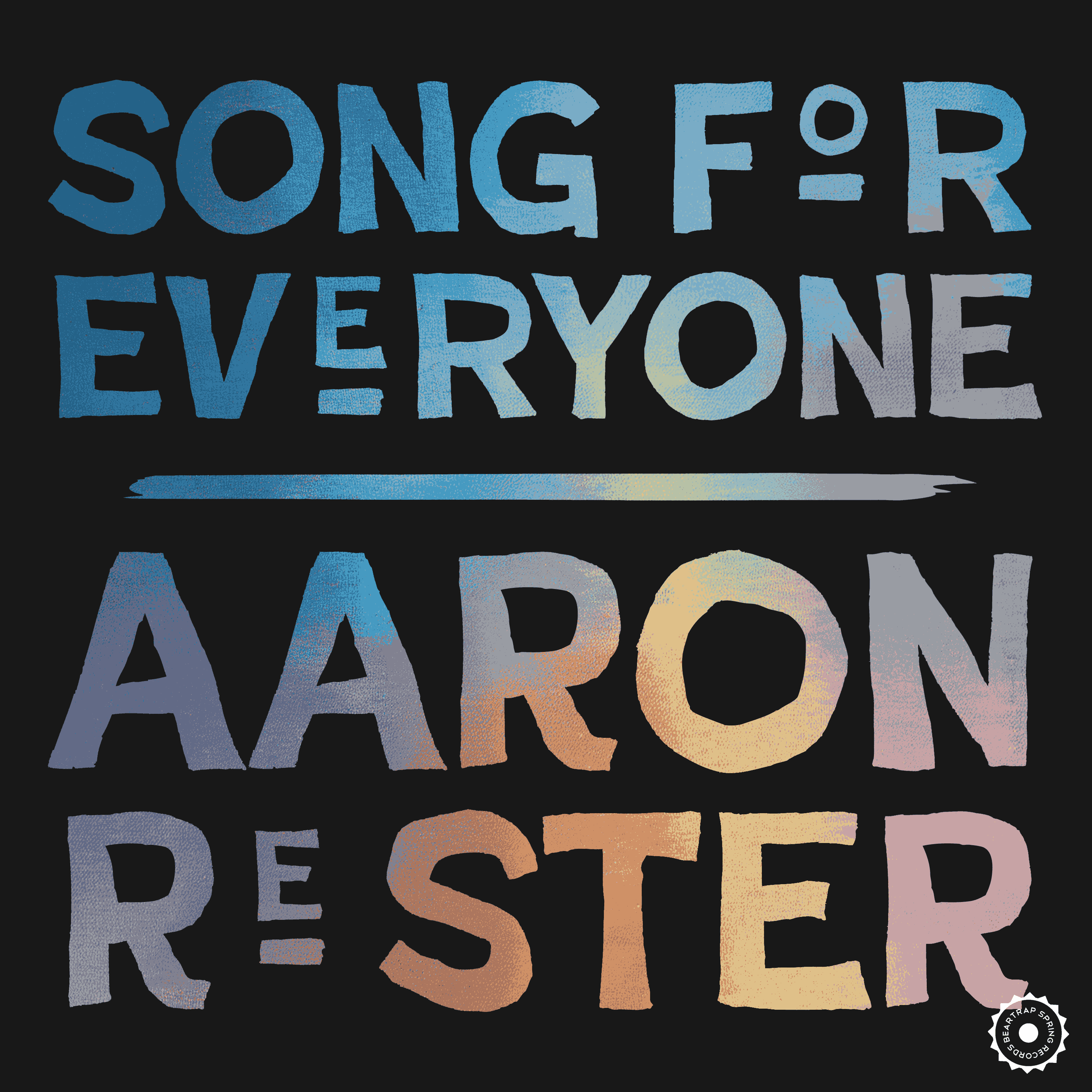 Song for Everyone by Aaron Rester
